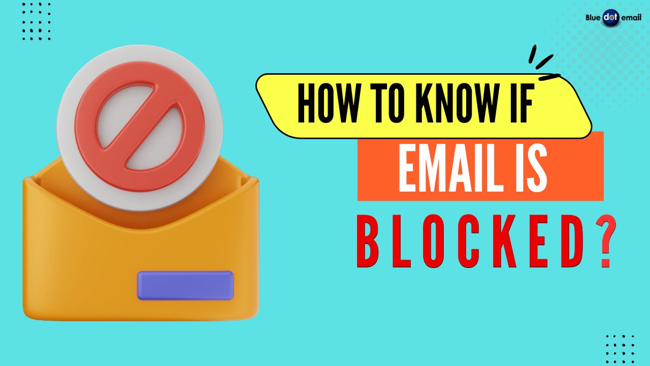 how to know if your email is blocked
